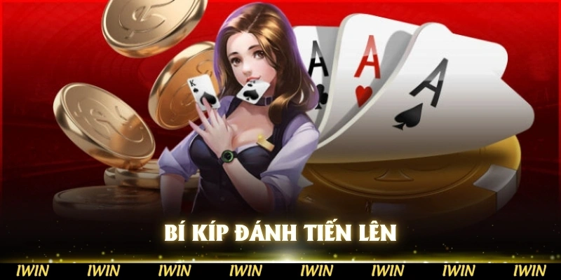 Bí kíp đánh Tiến lên