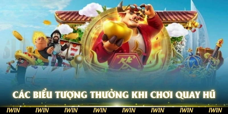 Các biểu thưởng khi chơi quay hũ thủy cung