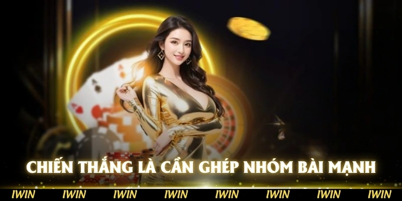 Để chiến thắng ván đấu, người tham gia cần ghép các nhóm bài mạnh để có điểm cao