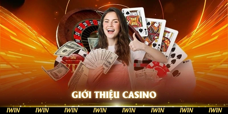 Giới thiệu Casino