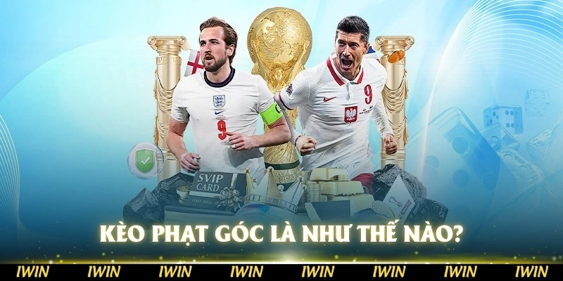 Kèo phạt góc là như thế nào?