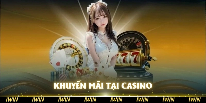 Khuyến mãi tại Casino