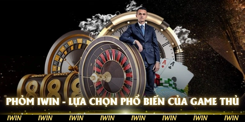 Phỏm IWIN là lựa chọn rất phổ biến của các game thủ khi chơi bài online