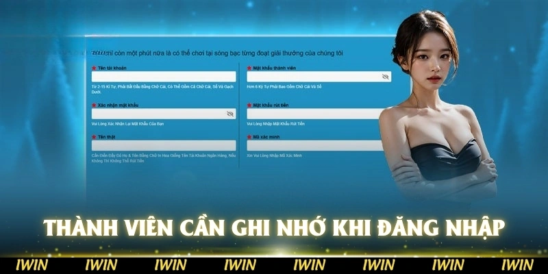 Chú ý các thành viên tham gia cần ghi nhớ khi đăng nhập IWIN